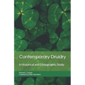 Contemporary Druidry: A Historical and Ethnographic Study