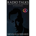 Radio Talks: Nine Lectures on the Power of Imagining