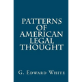 Patterns of American Legal Thought