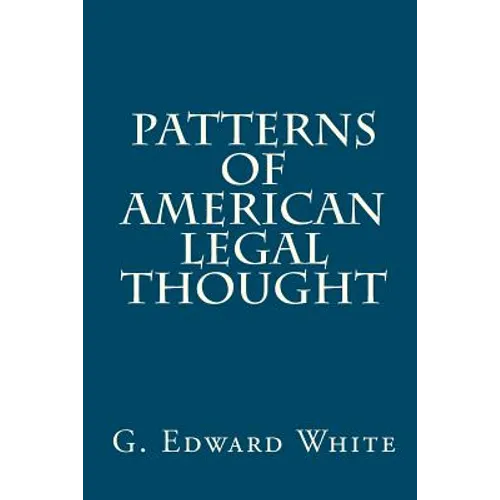 Patterns of American Legal Thought
