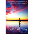 John of Old, John of New: The Awakening of an Apostle