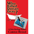 Who Killed Dorian Gray?