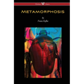 METAMORPHOSIS (Wisehouse Classics Edition)