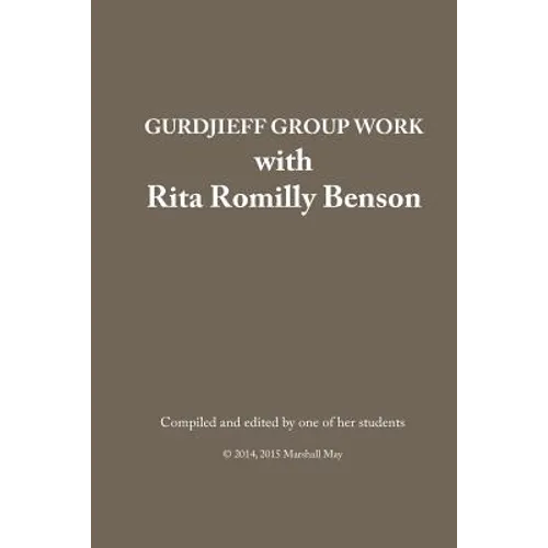 Gurdjieff Group Work with Rita Romilly Benson