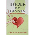 Deaf By Giants: When Your Flesh is Louder Than His Voice