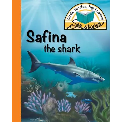 Safina the shark: Little stories, big lessons