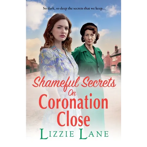 Shameful Secrets on Coronation Close