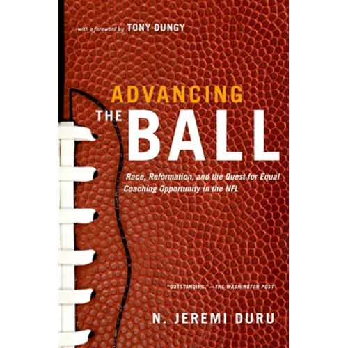 Advancing the Ball: Race, Reformation, and the Quest for Equal Coaching Opportunity in the NFL