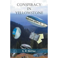 Conspiracy in Yellowstone: Journal Mystery 1