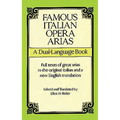 Famous Italian Opera Arias: A Dual-Language Book a Dual-Language Book