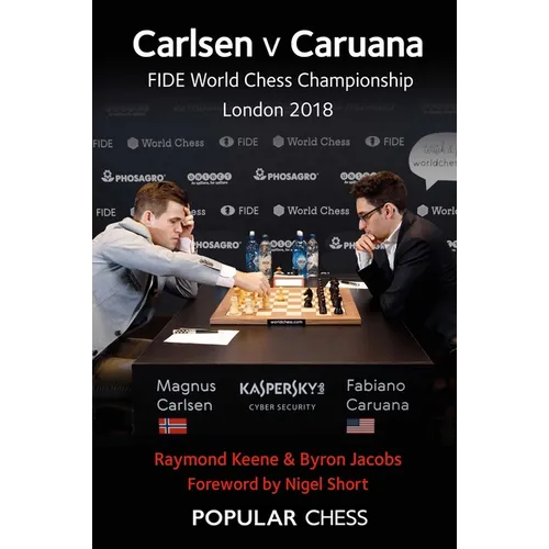 Carlsen V Caruana:: Fide World Chess Championship London 2018