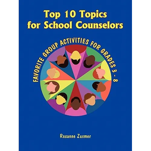 Top 10 Topics for School Counselors