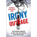 Irony and Outrage