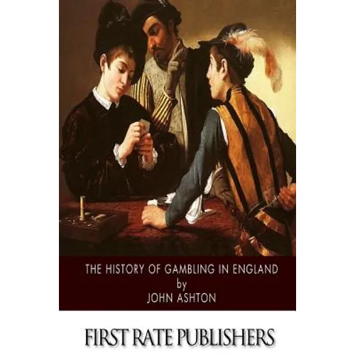 The History of Gambling in England