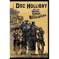 Doc Holliday and His Mudd Creek Regulators