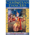 Cambodian Dancers - Ancient and Modern
