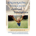 Encouraging Your Child's Spiritual Intelligence
