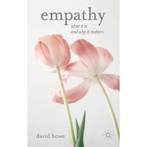 Empathy: What It Is and Why It Matters