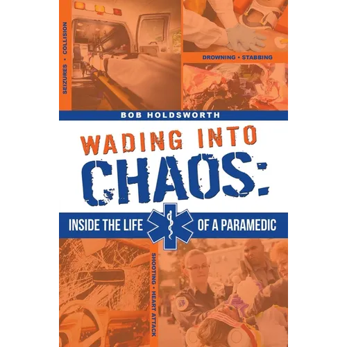 Wading Into Chaos: Inside the Life of a Paramedic