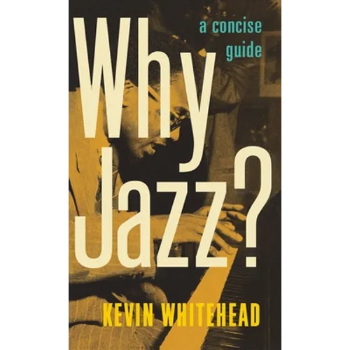 Why Jazz?: A Concise Guide