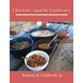 Choctaw-Apache Foodways