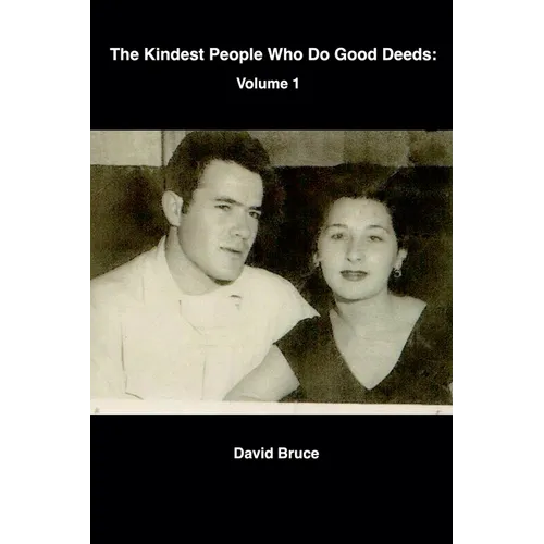 The Kindest People Who Do Good Deeds: Volume 1