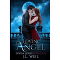 Loving Angel: A Divisa Series