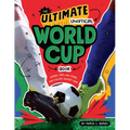 Ultimate Unofficial World Cup Book: Legends, Stats, and Stories from Soccer's Biggest Game