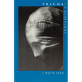 Trauma: A Genealogy