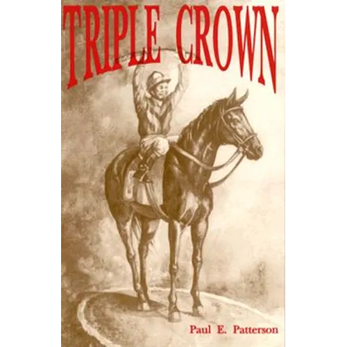 Triple Crown, A Novel of Horse Racing
