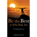 Be the Best at Who You Are