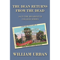 The Dean Returns from the Dead: #4 in the Briarpatch College Series