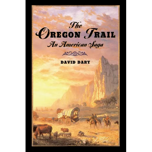 The Oregon Trail: An American Saga