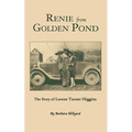 Renie from Golden Pond: The Story of Lorene Turner Higgins