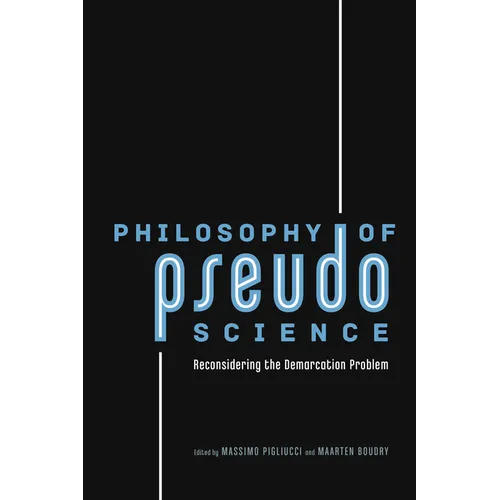 Philosophy of Pseudoscience: Reconsidering the Demarcation Problem