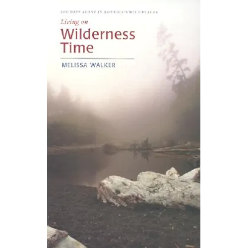 Living on Wilderness Time