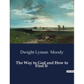 The Way to God and How to Find It