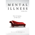 Mental Illness: The Influence of Nurture