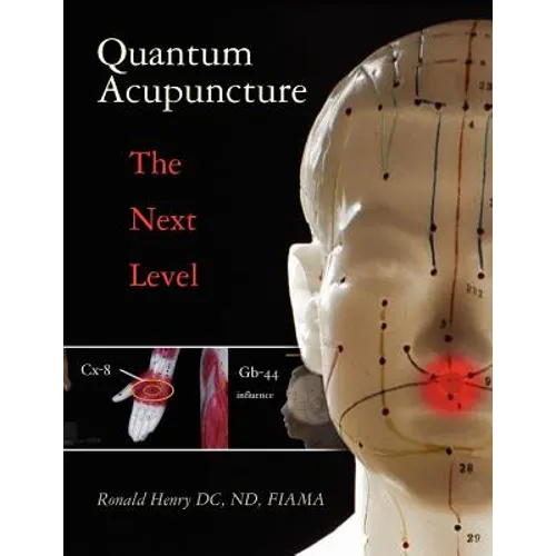 Quantum Acupuncture: - The Next Level