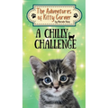 A Chilly Challenge: The Adventures of Kitty Corner Book 5