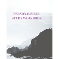 Personal Bible Study Workbook: 116 Pages Formated for Scripture and Study!
