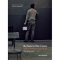 Between the Lines: Critical Writings on Sean Scully: The Early Years