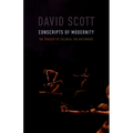 Conscripts of Modernity: The Tragedy of Colonial Enlightenment