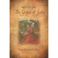Notes on the Gospel of John