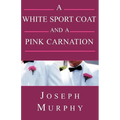 A White Sport Coat and a Pink Carnation