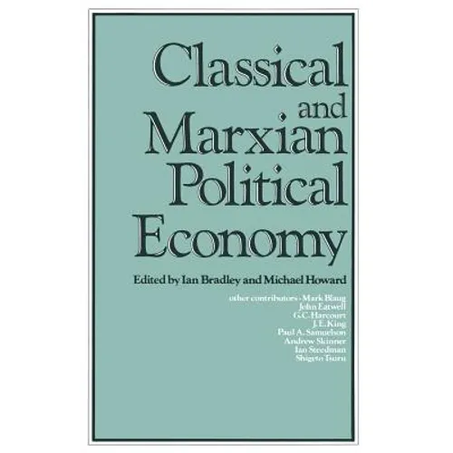 Classical and Marxian Political Economy: Essays in Honour of Ronald L. Meek