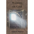Waiting on God