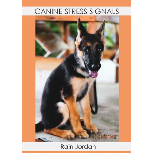 Canine Stress Signals: A Primer