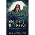 Antidote Illusions: A Tristan Grieves Fragment