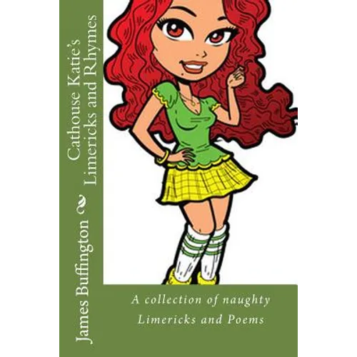 Cathouse Katie's Limericks and Rhymes